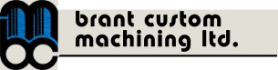 Brant Custom Machining, Ltd